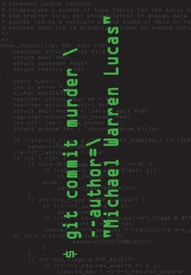git commit murder by Lucas, Michael Warren