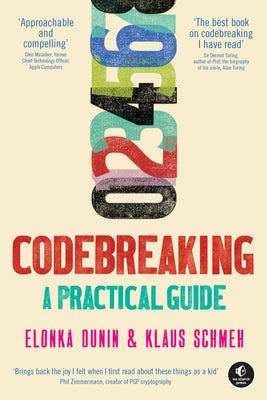 Codebreaking: A Practical Guide by Dunin, Elonka
