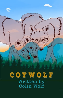Coywolf by Wolf, Colin