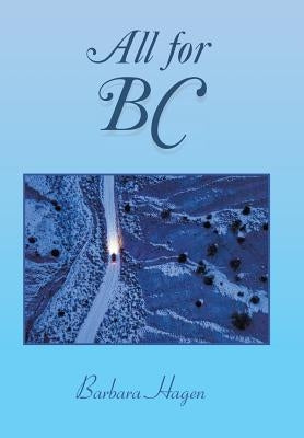 All for Bc by Hagen, Barbara