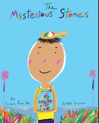 The Mysterious Stones by Díaz, Enrique Peréz
