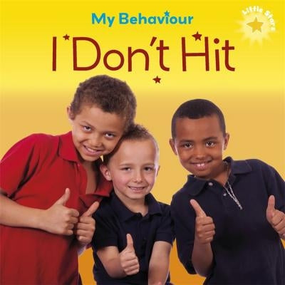 Little Stars: My Behaviour - I Don't Hit by Lennon, Liz