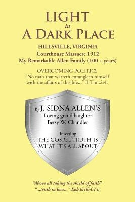 LIGHT in A Dark Place by Chandler, Betsy