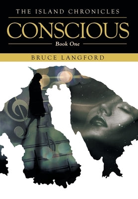 Conscious: Book One by Langford, Bruce