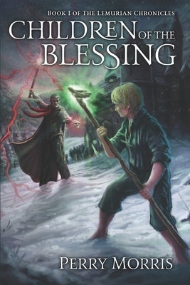 Children of the Blessing by Morris, Perry Elliot