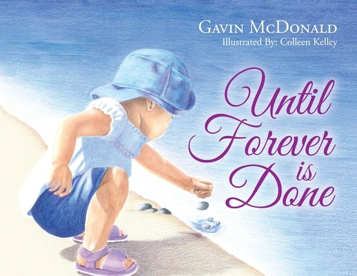 Until Forever is Done by McDonald, Gavin