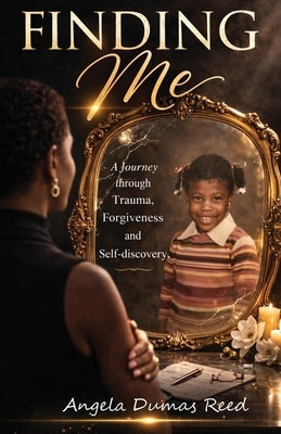 Finding Me by Reed, Angela D.