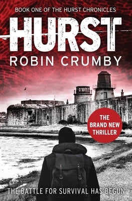 Hurst: The Post-Pandemic Thriller by Crumby, Robin