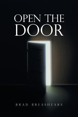 Open the Door by Breashears, Brad
