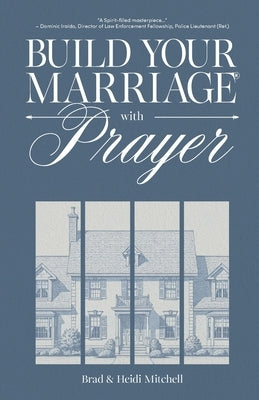 Build Your Marriage with Prayer by Mitchell, Heidi