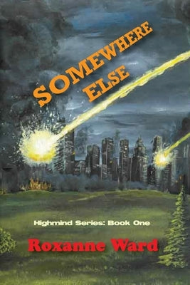 Somewhere Else by Ward, Roxanne