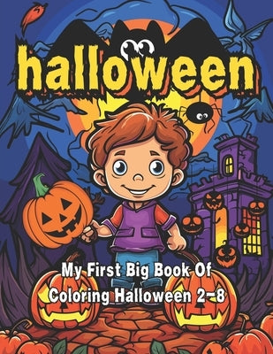 My First Big Book Of Coloring Halloween 2-8 by Adurty, Praveen
