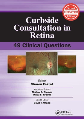 Curbside Consultation in Retina: 49 Clinical Questions by Fekrat, Sharon