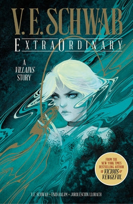 Extraordinary Anniversary Edition by Schwab, V. E.