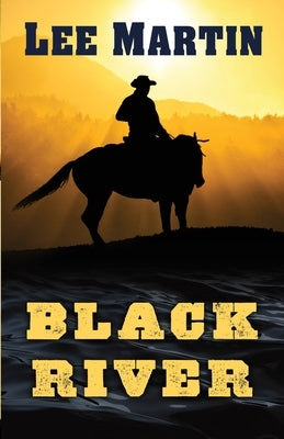 Black River by Martin, Lee