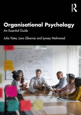 Organisational Psychology: An Essential Guide by Yates, Julia