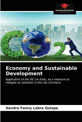 Economy and Sustainable Development by Labra Quispe, Sandra Fanny