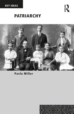 Patriarchy by Miller, Pavla
