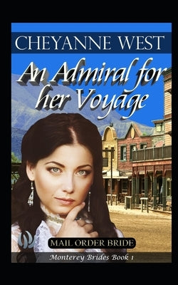 An Admiral for Her Voyage by West, Cheyanne