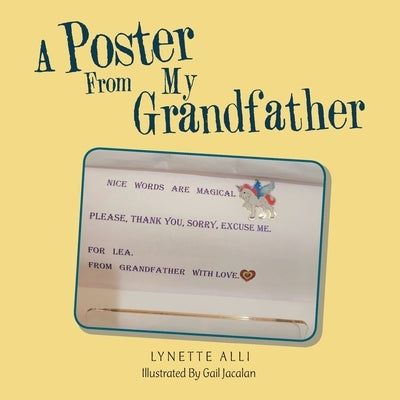 A Poster from My Grandfather by Alli, Lynette
