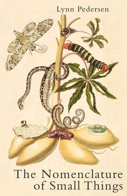 The Nomenclature of Small Things by Pedersen, Lynn