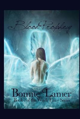 Blood Prophecy by Lamer, Bonnie