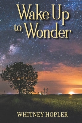 Wake Up to Wonder by Hopler, Whitney