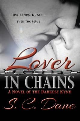 Lover in Chains by Dane, S. C.