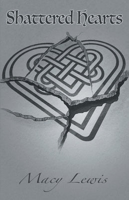 Shattered Hearts by Lewis, Macy