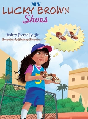 My Lucky Brown Shoes by Battle, Audrey Pierce