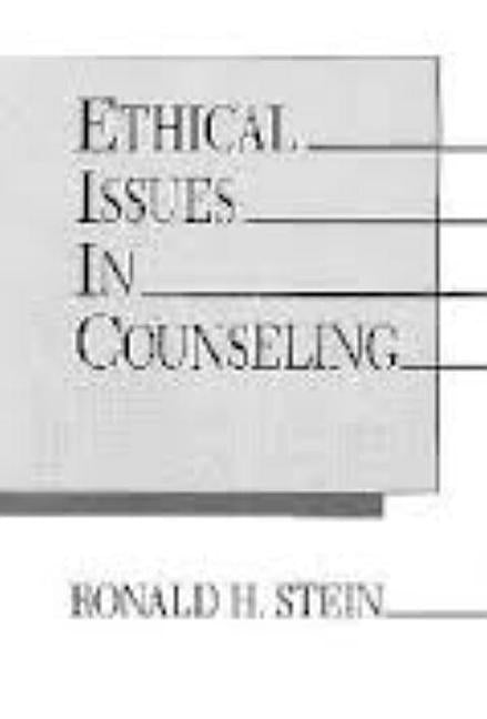 Ethical Issues in Counseling by Stein, Ronald H.
