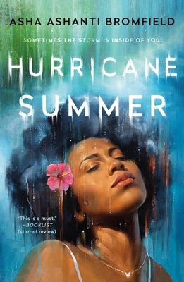 Hurricane Summer by Bromfield, Asha Ashanti