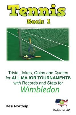 The Tennis Book 1: Wimbledon in Black + White by Northup, Desi