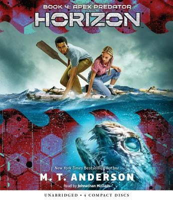 Apex Predator (Horizon, Book 4) by Anderson, M. T.