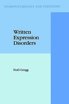 Written Expression Disorders by Gregg, N.