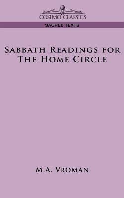 Sabbath Readings for the Home Circle by Vroman, M. A.