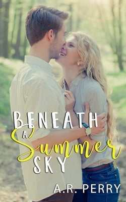 Beneath a Summer Sky by Perry, A. R.