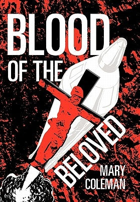 Blood of the Beloved by Coleman, Mary