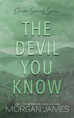 The Devil You Know by James, Morgan