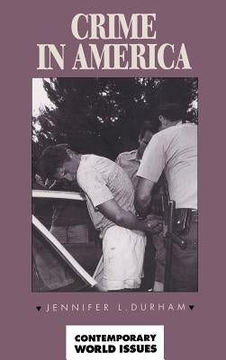 Crime in America by Durham, Jennifer