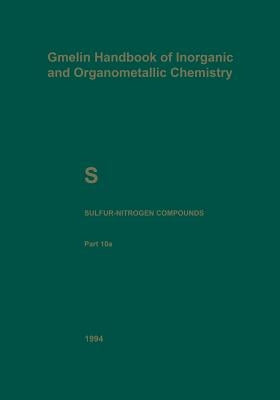 S Sulfur-Nitrogen Compounds: Part 10a: Compounds with Sulfur of Oxidation Number II by Baumann, Norbert