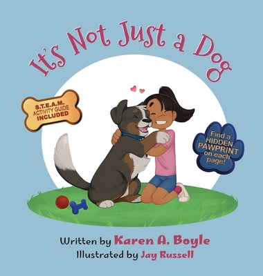 It's Not Just a Dog by Boyle, Karen A.