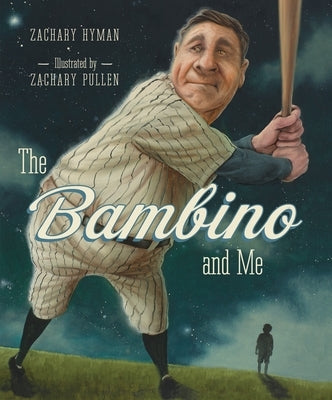 The Bambino and Me by Hyman, Zachary