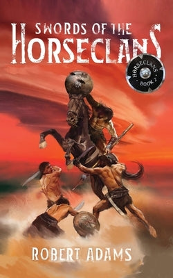 Swords of the Horseclans by McLain, Bob