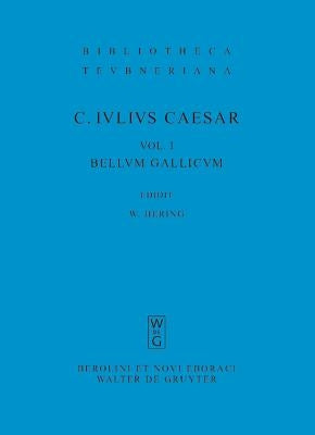 Commentarii Rerum Gestarum, Vol. I: Bellum Gallicum by Caesar, C. Julius