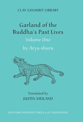 Garland of the Buddha's Past Lives (Volume 1) by Aryashura
