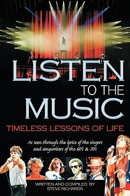 Listen To The Music: The Words You Don't Hear When You Listen To The Music by Richards, Steve