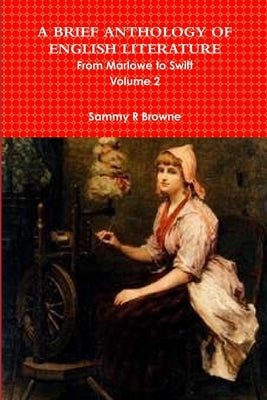 A Brief Anthology of English Literature by Browne, Sammy R.