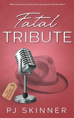 Fatal Tribute: A gripping British Cozy Mystery by Skinner, Pj