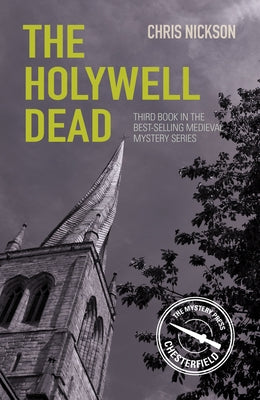 The Holywell Dead: John the Carpenter (Book 3)Volume 3 by Nickson, Chris